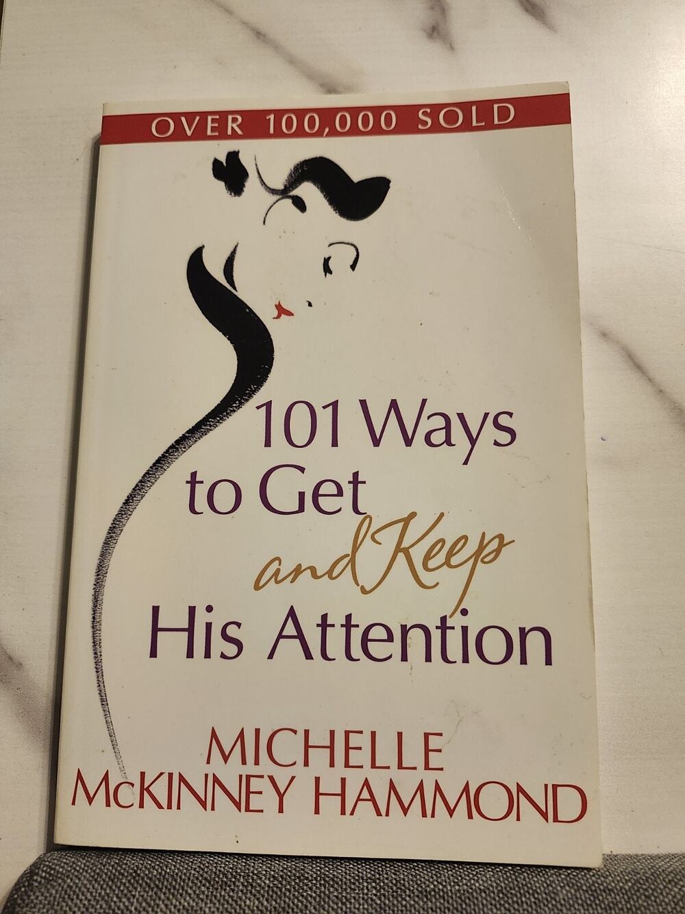 Book - 101 Ways to Get and Keep His Attention by McKinney Hammond